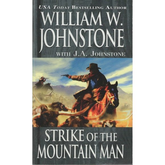 Strike of the Mountain Man by William W. Johnstone with J. A. Johnstone Westerns - Picture 1 of 2